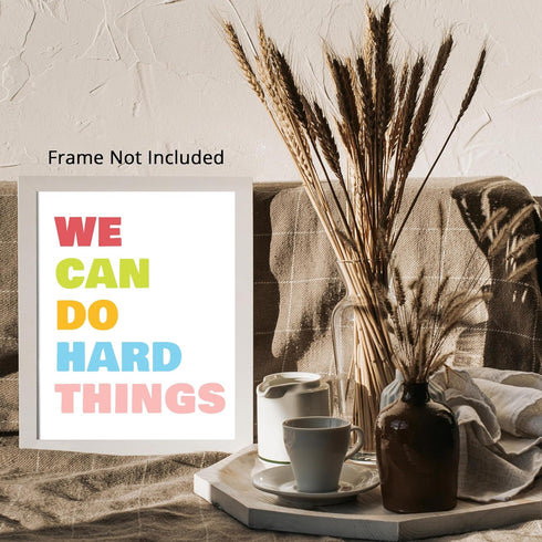 Posterizer 1 pcs-We Can Do Hard Things wall art-Motivational & Inspirational Art-Workplace & Office Art-Decor for Home & Office- UNFRAMED Wall Art...